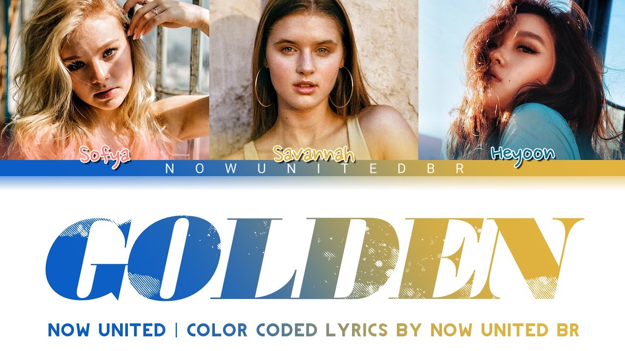 Now United - Golden Lyrics